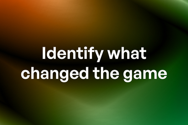 Identify what changed the game